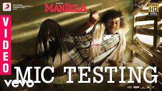 Mandela  Mic Testing Video  Yogi Babu  Bharath Sankar  Madonne Ashwin [upl. by Nydia]