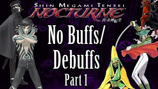 Can You Beat Shin Megami Tensei Nocturne Without Buffs Part 1 [upl. by Ethan859]