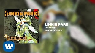 Opening  Linkin Park Reanimation [upl. by Asilegna]