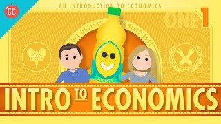 Intro to Economics Crash Course Econ 1 [upl. by Airpal274]