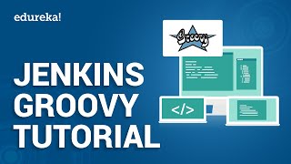 Jenkins Groovy Tutorial For Beginners  Jenkins Pipeline Tutorial  DevOps Training  Edureka [upl. by Resee]