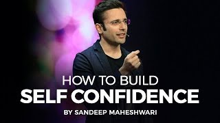 How to Build Self Confidence By Sandeep Maheshwari I Hindi [upl. by Emelyne872]