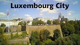 LUXEMBOURG capital City [upl. by Ellwood418]