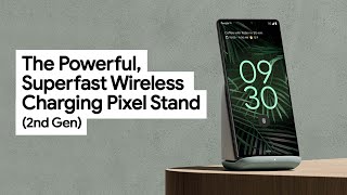 Meet the Powerful Superfast Wireless Charging Pixel Stand 2nd Gen [upl. by Oinimreh323]