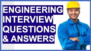 ENGINEERING Interview Questions And Answers How To PASS an Engineer Interview [upl. by Libb]