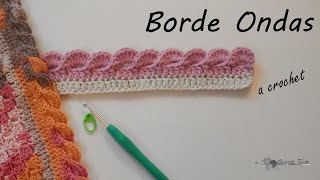 Borde Crochet 3  Ondas  Crochet Wave Edging ENGLISH SUB [upl. by Neelloc]