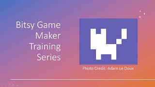 Bitsy Game Maker Training Series Lesson 02 [upl. by Ofella]