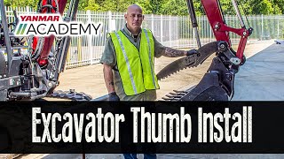 YANMAR Academy Excavator Thumb Installation [upl. by Annora]