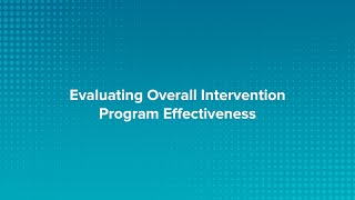 Evaluating Your Overall Intervention Programs Effectiveness [upl. by Brier]