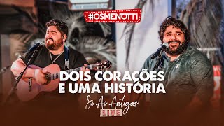 César Menotti amp Fabiano – Dois Corações E Uma História Clipe Oficial [upl. by Scurlock]