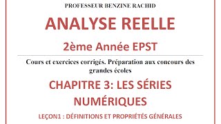 ANALYSE 2EME ANNEE CHAPITRE 3 LEÃ‡ON 1 LES SÃ‰RIES NUMÃ‰RIQUES DÃ‰FINITIONS [upl. by Zenitram]