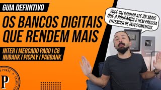 QUAL BANCO DIGITAL RENDE MAIS GUIA DEFINITIVO  Bancos que RENDEM MAIS QUE A POUPANÇA em 2021 [upl. by Michelle449]