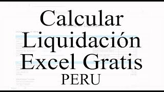 Cómo Calcular mi Liquidación Perú 2023 Excel Gratis Liquidación de un trabajador [upl. by Dlorrej]