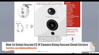 How To Setup Foscam Wireless IP Camera Using MyFoscam Cloud Service [upl. by Bolling]