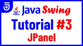 JPanel  Java Swing Tutorial for Beginners [upl. by Notsuj]