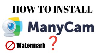 How to install Manycam without watermark [upl. by Friedrich]