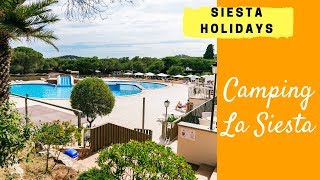 Siesta Holidays  Camping La Siesta 2018 UK Calella de Palafrugell Costa Brava Spain [upl. by Llednik9]