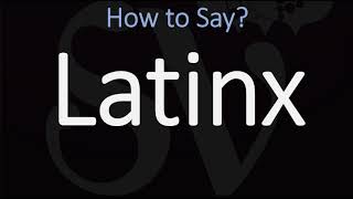 How to Pronounce Latinx CORRECTLY Meaning amp Pronunciation [upl. by Grefer758]