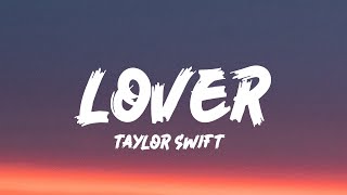 Taylor Swift  Lover Lyrics [upl. by Mosora102]