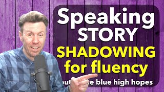 SHADOWING English Fluency Story [upl. by Bernarr]