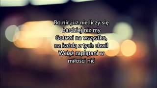 Lanberry amp Feel  Gotowi Na Wszystko tekst lyrics [upl. by Lorelle497]