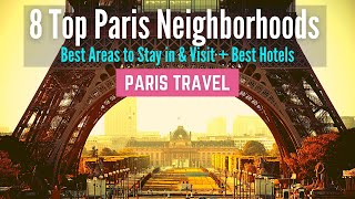 Where to Stay in Paris  8 Best Neighborhoods and Best Areas to Stay in Paris [upl. by Yellac468]