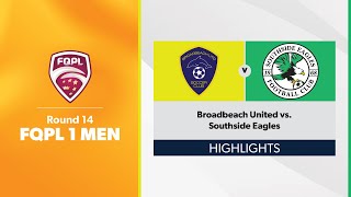 FQPL 1 Men Round 14  Broadbeach United vs Southside Eagles Highlights [upl. by Auqinahs]