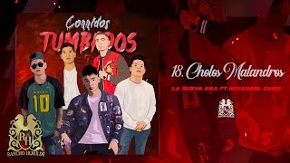 18 Cholos Malandros ft Natanael Cano  La Nueva Era Official Audio [upl. by Aihcats]