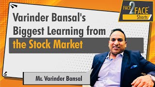 Varinder Bansals biggest learning from the stock market  Face2FaceShorts [upl. by Ahselet]