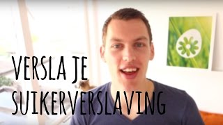 Suikerverslaving verslaan  Praktische tips [upl. by Gae]