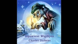 Opowieść Wigilijna  Charles Dickens  słuchowisko muzyczne [upl. by Welch]