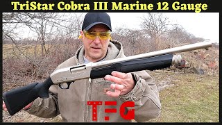 TriStar Cobra III Marine 12 Gauge Shotgun  TheFirearmGuy [upl. by Ayahs]