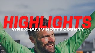 HIGHLIGHTS  Wrexham v Notts County [upl. by Esaj]