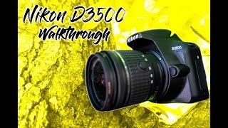 Nikon D3500 Walkthrough [upl. by Samtsirhc]