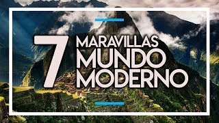 LAS 7 MARAVILLAS DEL MUNDO MODERNO [upl. by Carter]