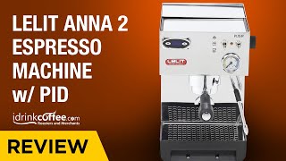 Lelit Anna 2 w PID Espresso Machine [upl. by Neeruam825]