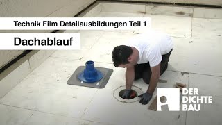 Dachablauf Technik Film Detailausbildungen Teil 1 [upl. by Ahsinelg]