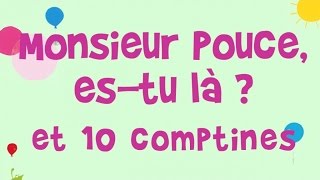 Jacques Haurogné  Monsieur Pouce estu là  et 10 comptines et jeux de doigts [upl. by Akerue184]