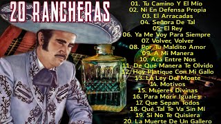 VICENTE FERNÁNDEZ  20 RANCHERAS PERRONAS [upl. by Eustasius]