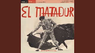 El Matador [upl. by Ardnuhs]