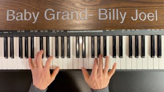 Baby Grand  Billy Joel  Piano Cover  pianobyscott [upl. by Benoit556]