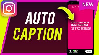 How To Add Auto Captions In Instagram Stories [upl. by Ahsir]