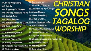 Devotional Christian Songs 🎚 Best Tagalog Worship With Lyrics [upl. by Araf]