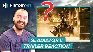 Historian REACTS to Gladiator II Trailer [upl. by Merola]