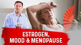 Estrogen Mood Swings amp Menopause Connection – Dr Berg [upl. by Pancho]