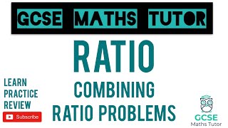 Combining Ratios amp Three Part Ratios Part 2  Grade 5 Series  GCSE Maths Tutor [upl. by Omolhs]