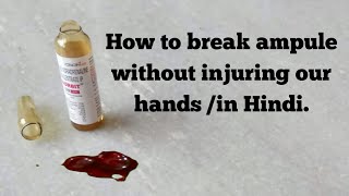 How to break ampulein hindiEasy method to break ampoule [upl. by Corley]