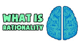 What is Rationality  Explained in 2 min [upl. by Schroth401]