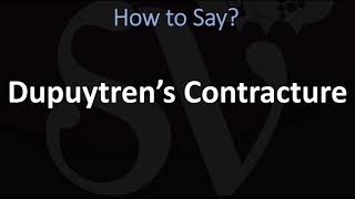 How to Pronounce Dupuytren’s Contracture CORRECTLY [upl. by Laspisa990]