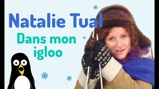 Dans mon igloo   Clip  Natalie Tual [upl. by Jahn731]